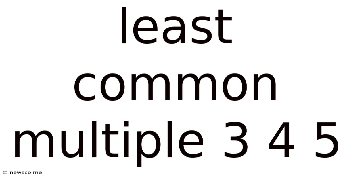Least Common Multiple 3 4 5