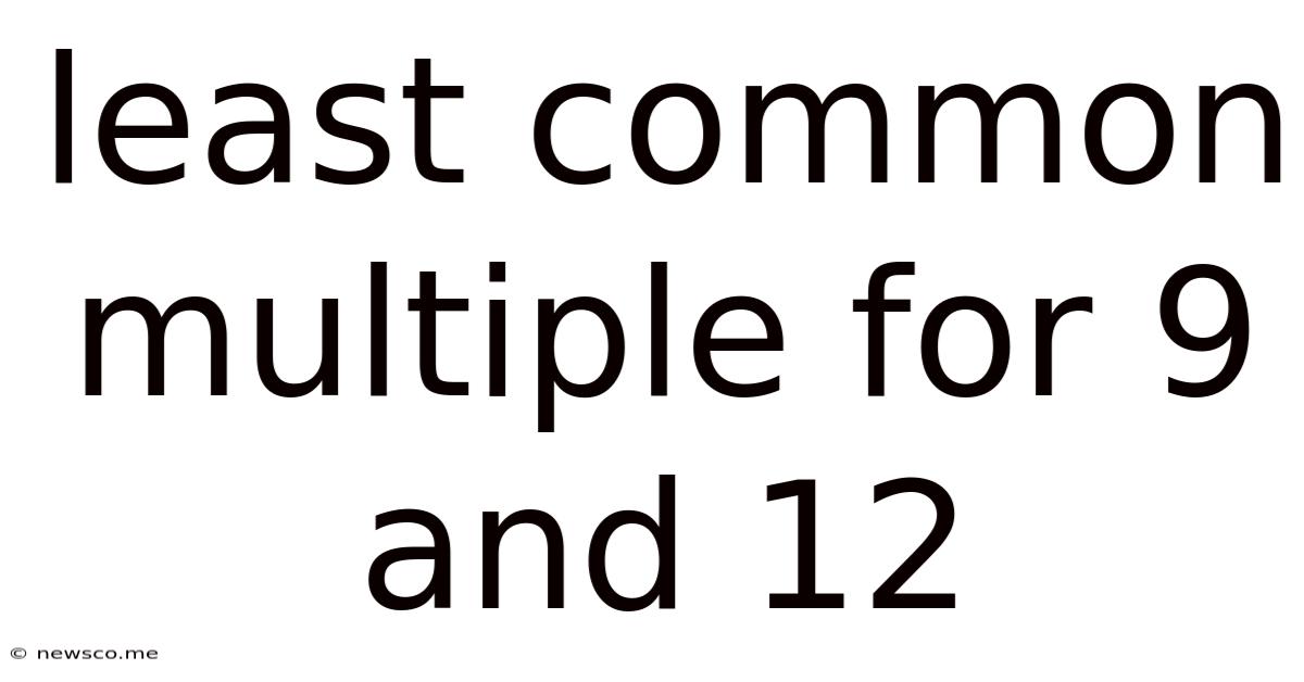 Least Common Multiple For 9 And 12