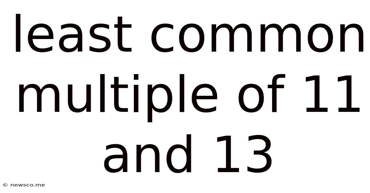 Least Common Multiple Of 11 And 13