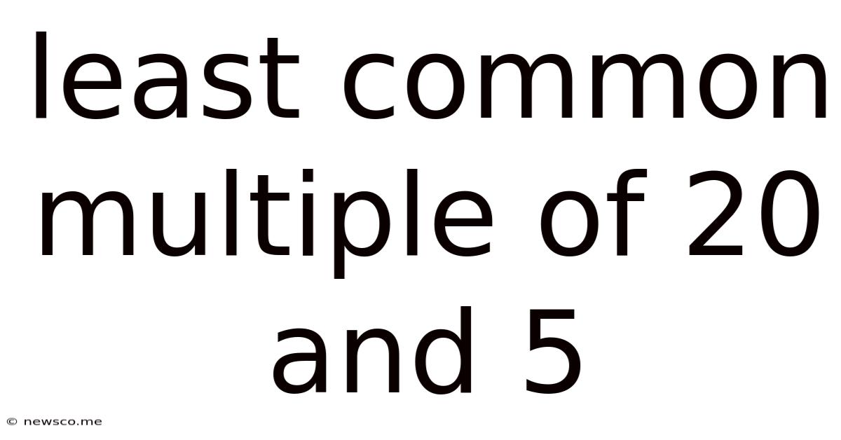 Least Common Multiple Of 20 And 5