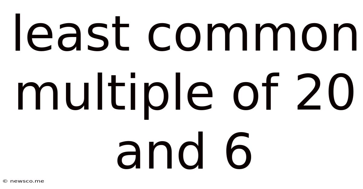 Least Common Multiple Of 20 And 6