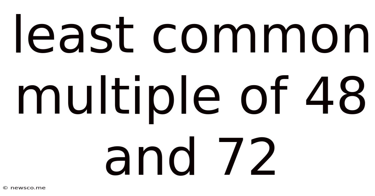 Least Common Multiple Of 48 And 72