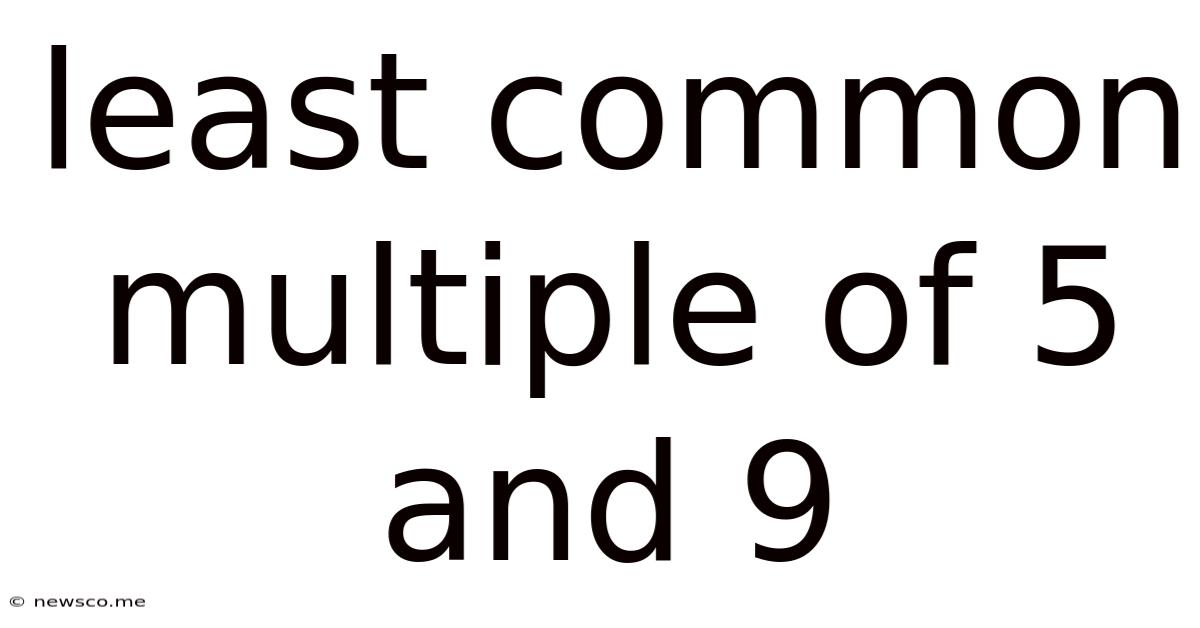 Least Common Multiple Of 5 And 9