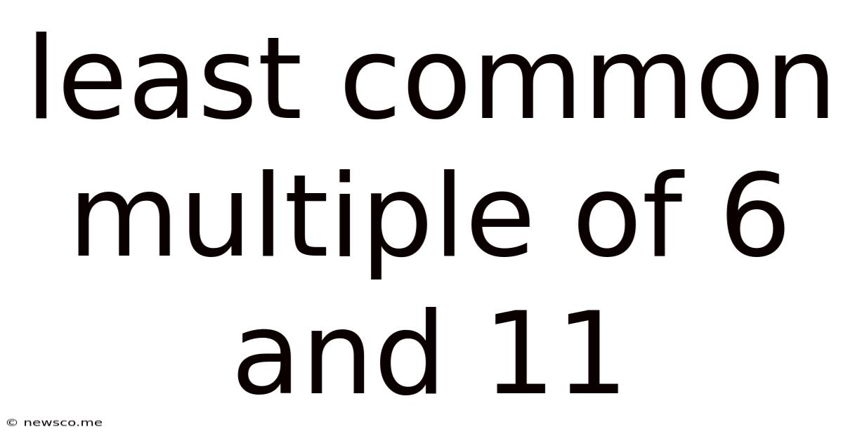 Least Common Multiple Of 6 And 11