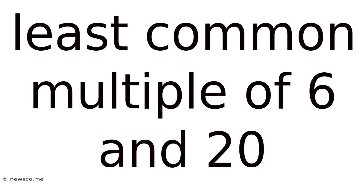 Least Common Multiple Of 6 And 20