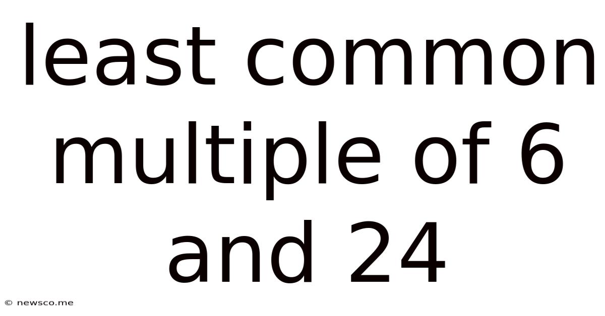 Least Common Multiple Of 6 And 24