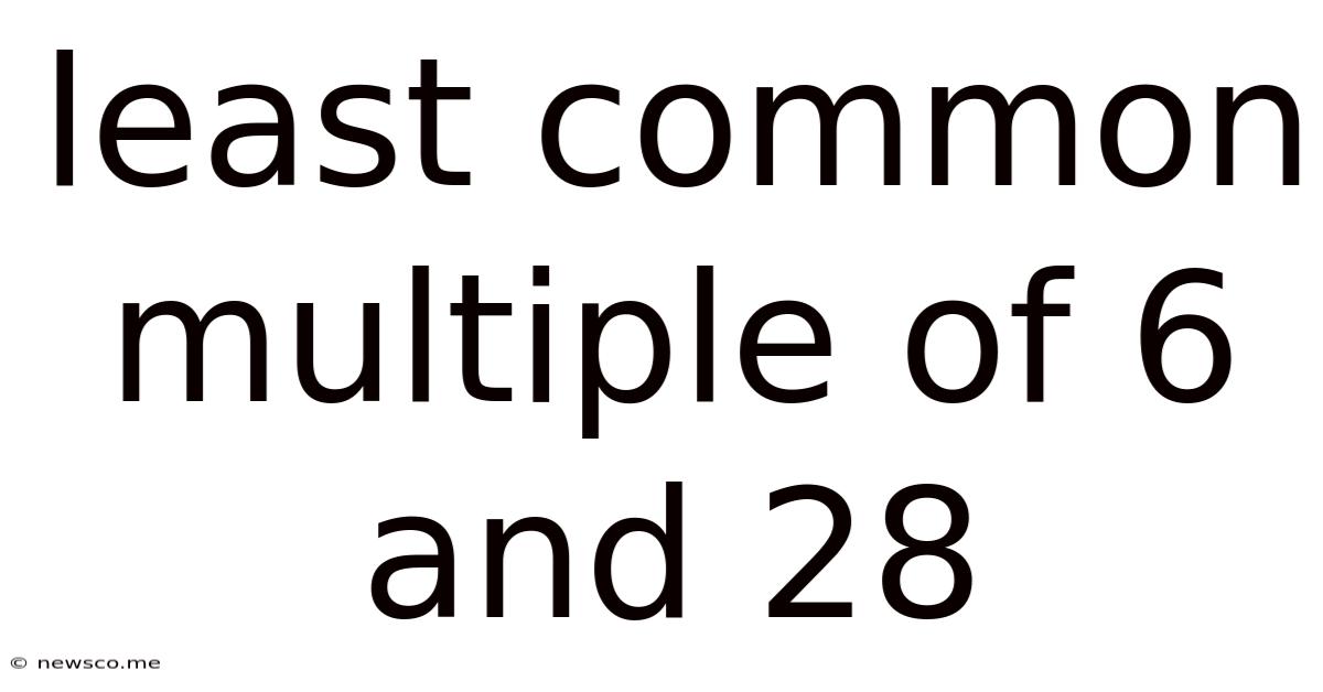 Least Common Multiple Of 6 And 28