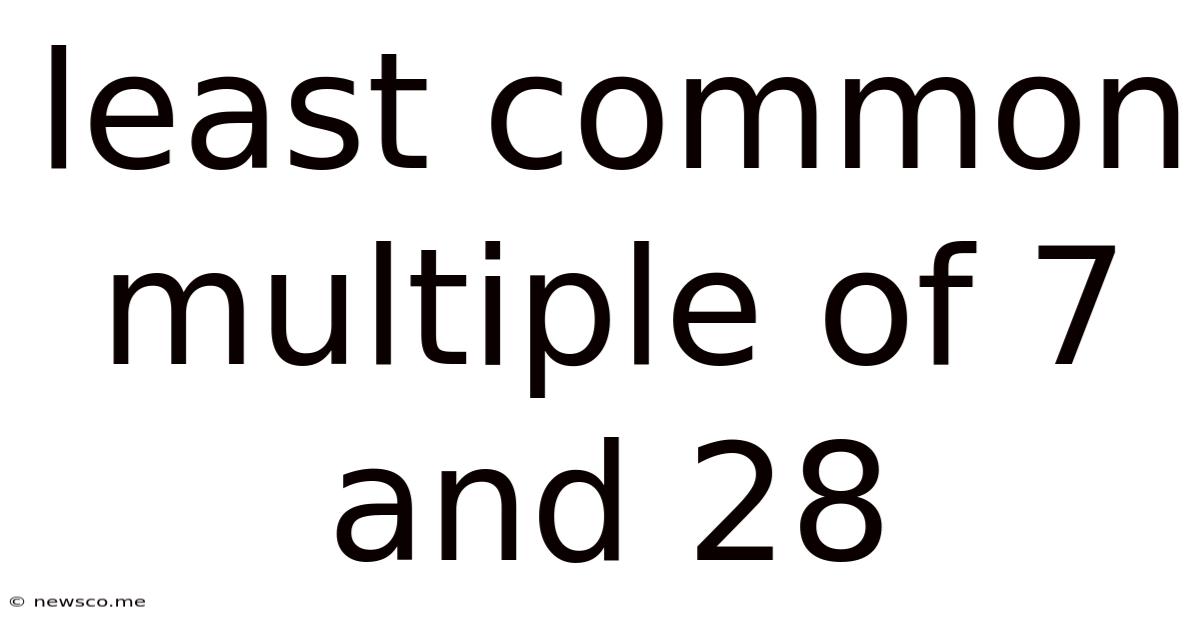 Least Common Multiple Of 7 And 28