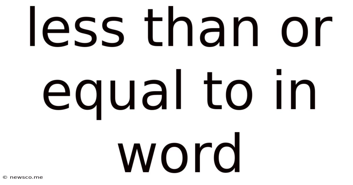 Less Than Or Equal To In Word