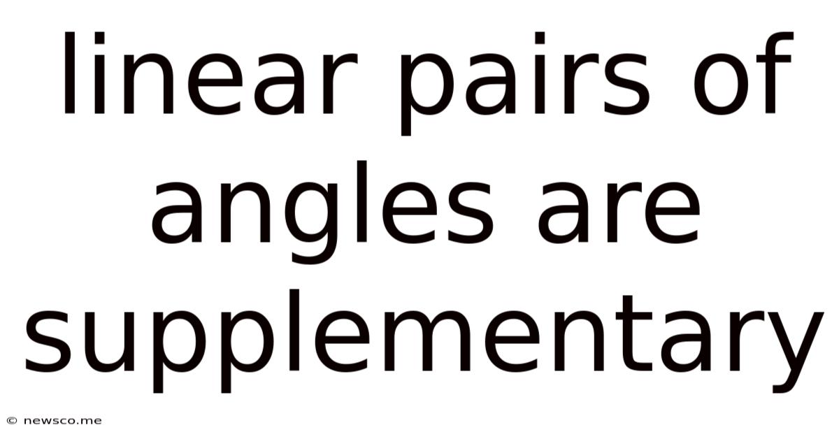 Linear Pairs Of Angles Are Supplementary