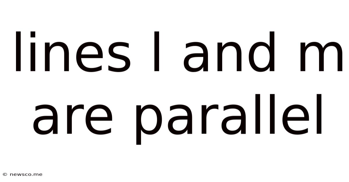 Lines L And M Are Parallel