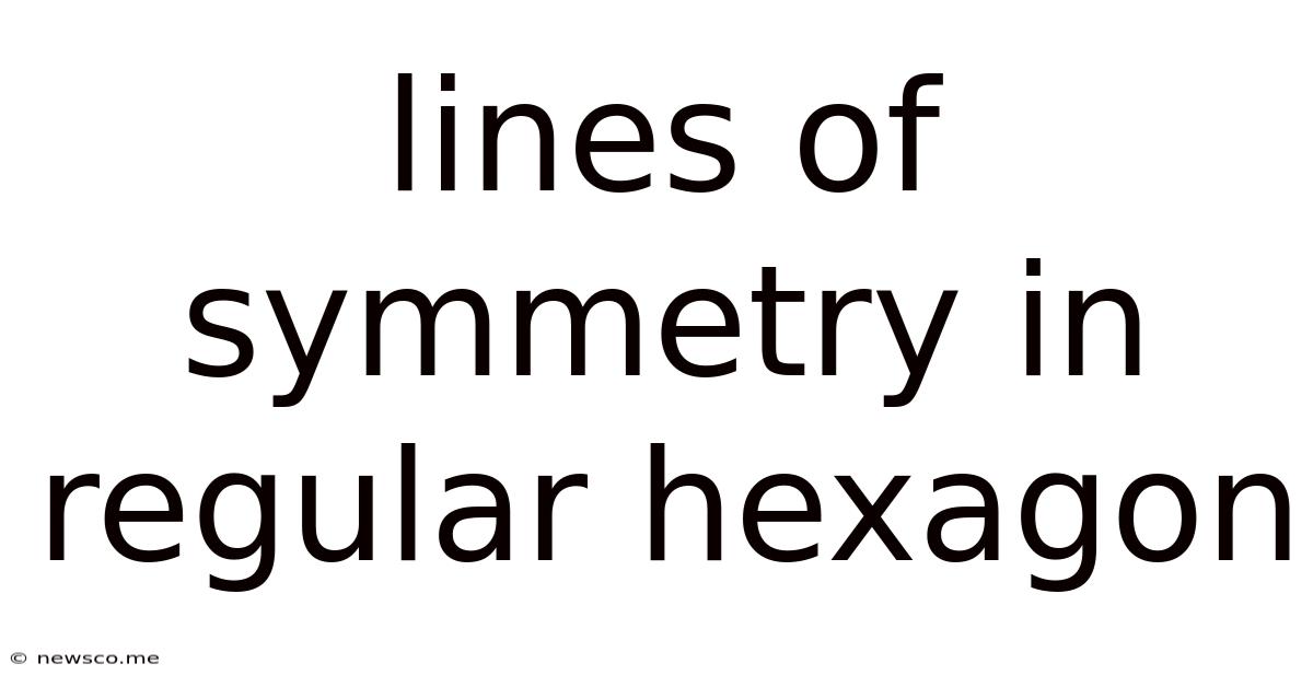 Lines Of Symmetry In Regular Hexagon