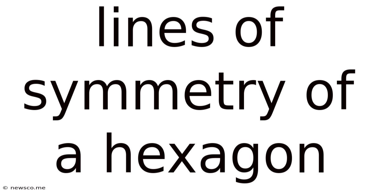 Lines Of Symmetry Of A Hexagon