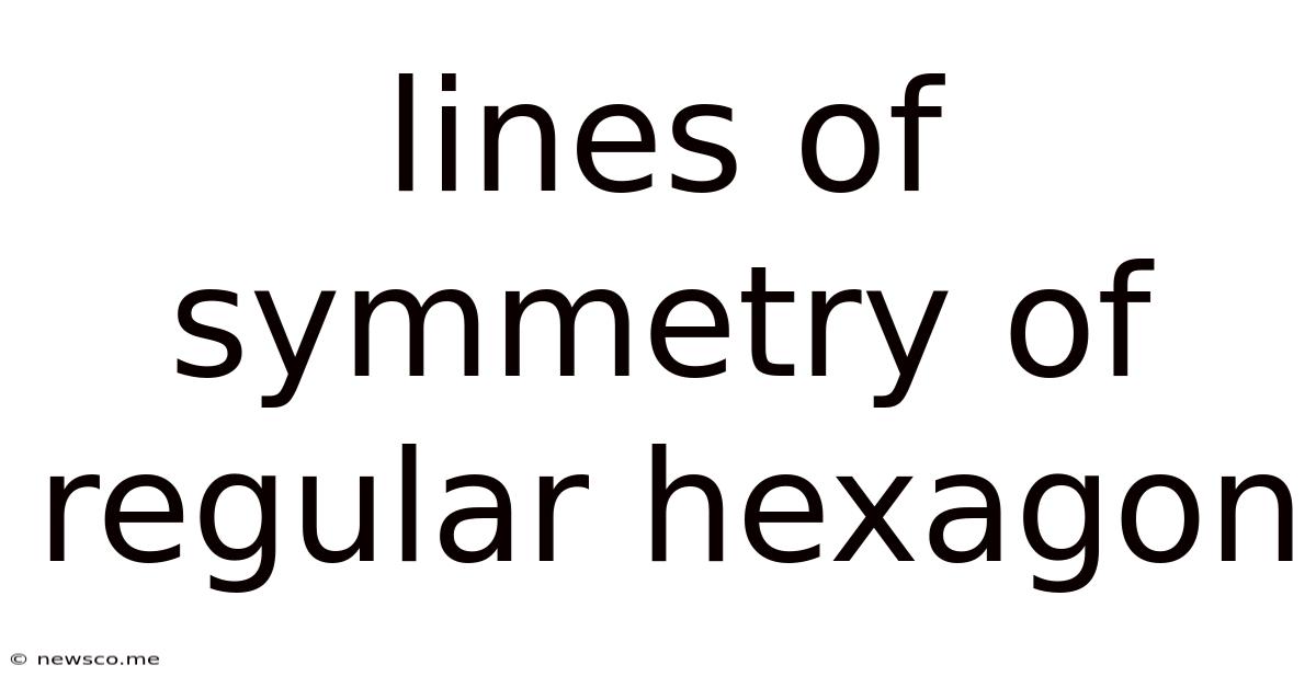 Lines Of Symmetry Of Regular Hexagon
