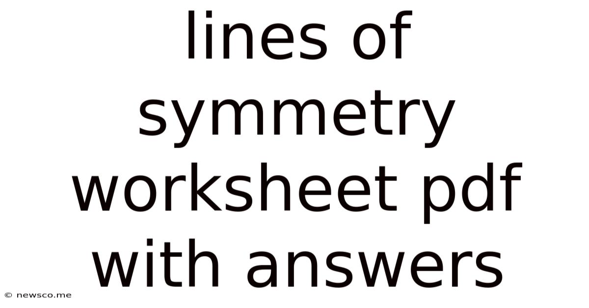 Lines Of Symmetry Worksheet Pdf With Answers
