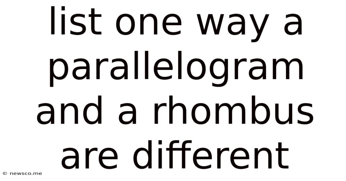List One Way A Parallelogram And A Rhombus Are Different