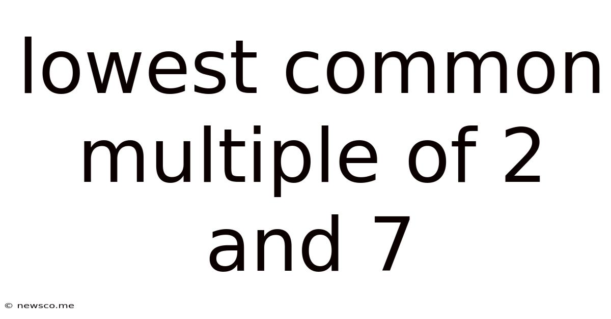 Lowest Common Multiple Of 2 And 7