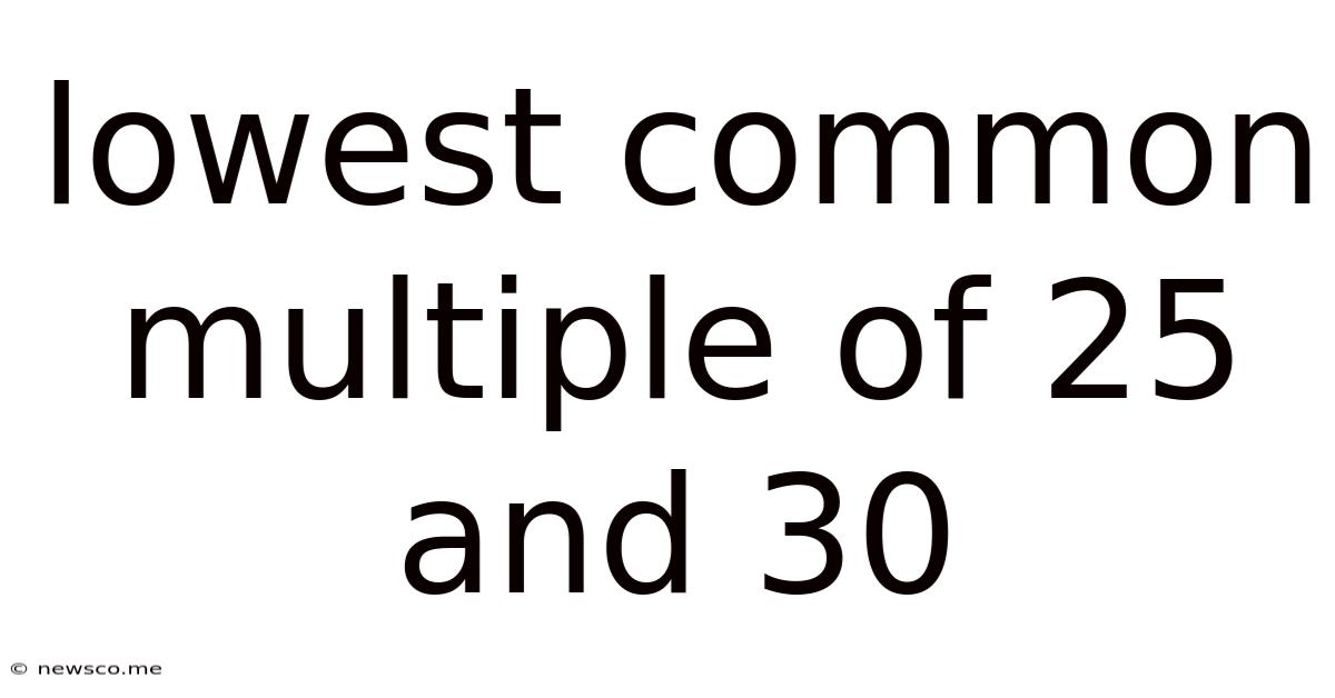 Lowest Common Multiple Of 25 And 30