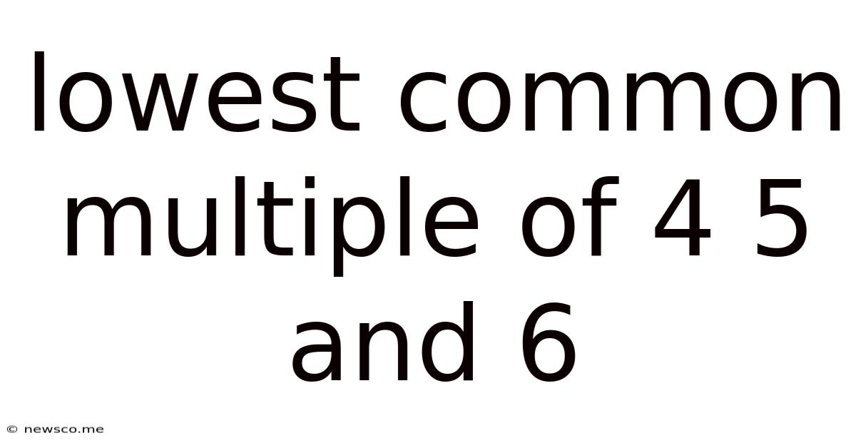 Lowest Common Multiple Of 4 5 And 6