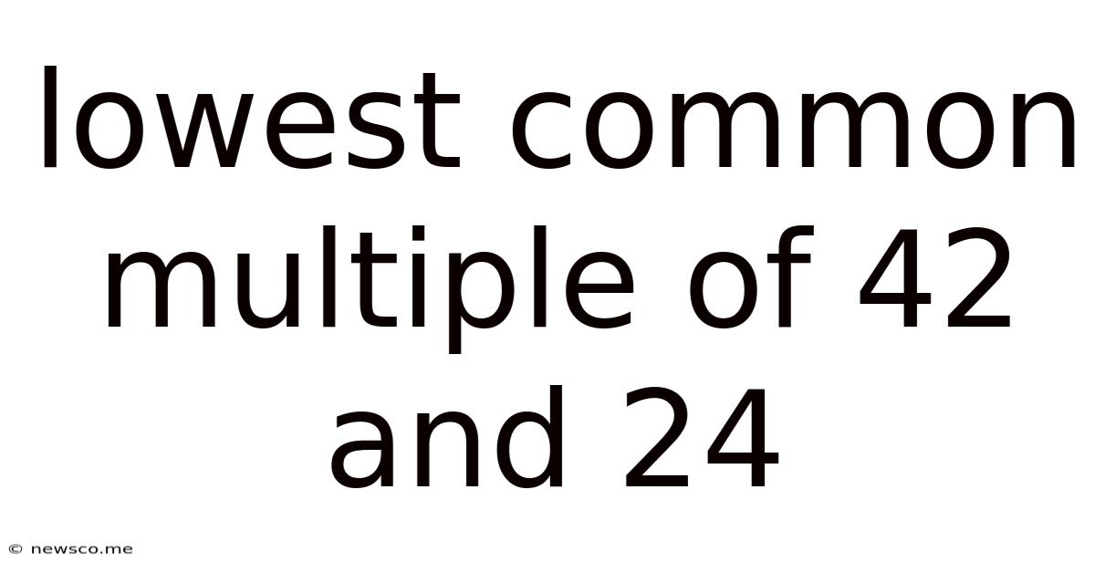 Lowest Common Multiple Of 42 And 24