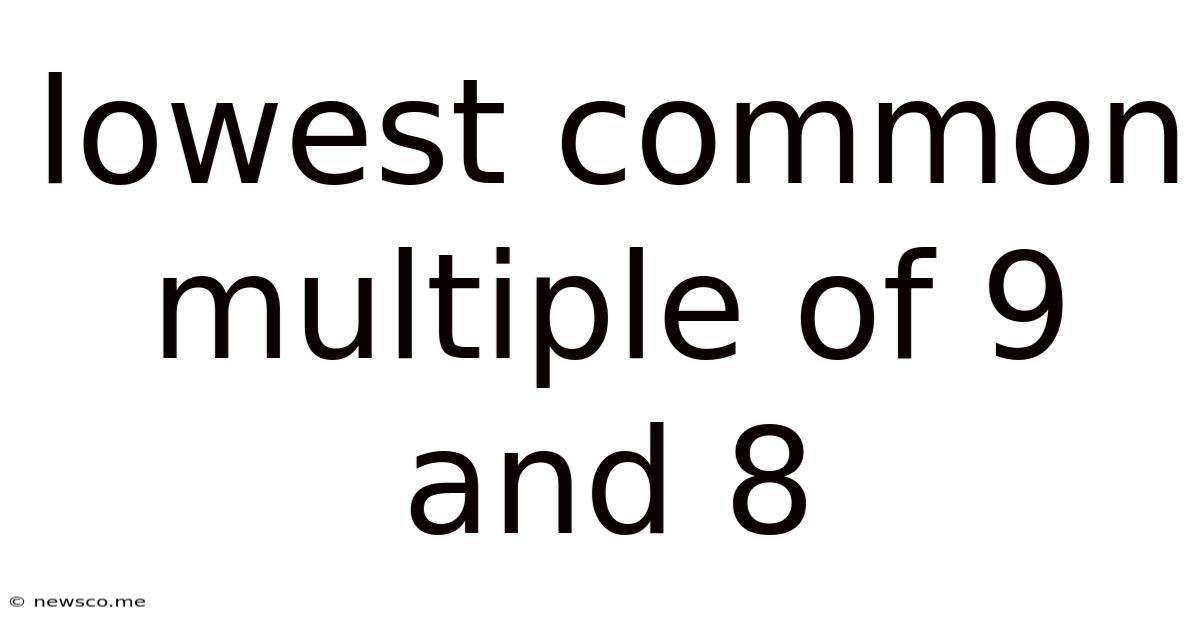 Lowest Common Multiple Of 9 And 8