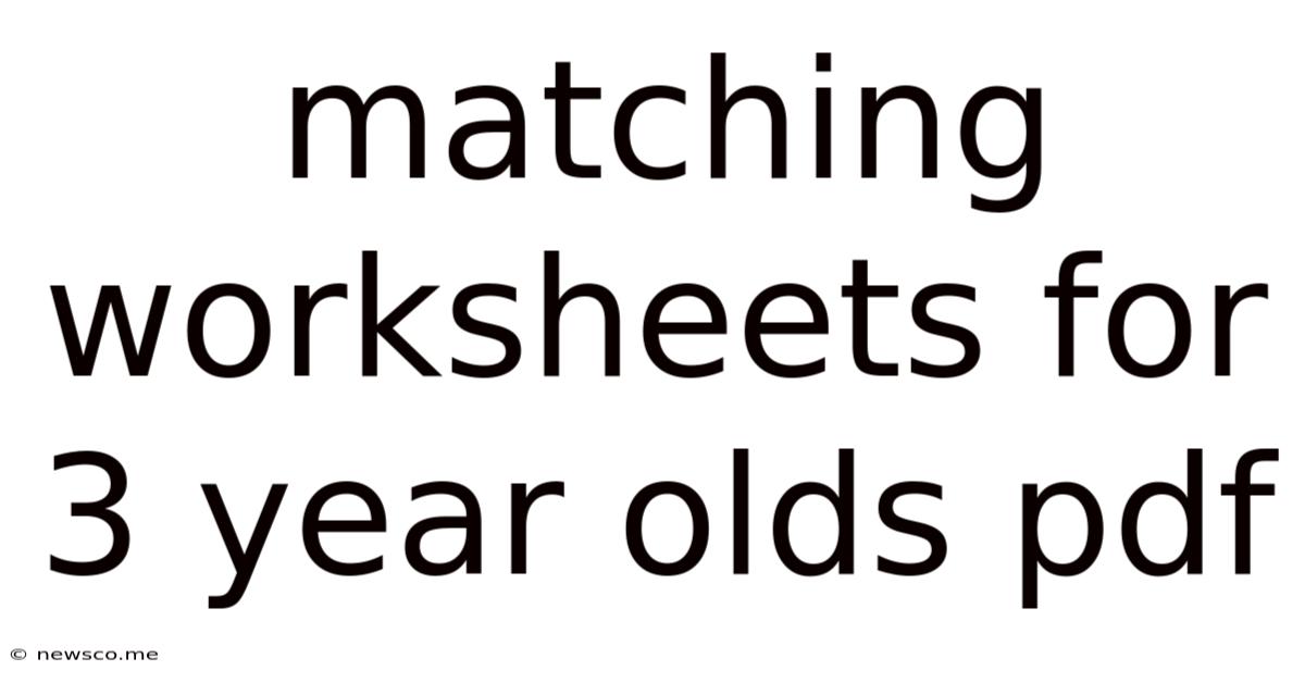 Matching Worksheets For 3 Year Olds Pdf