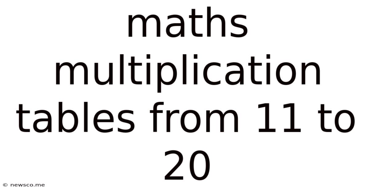 Maths Multiplication Tables From 11 To 20