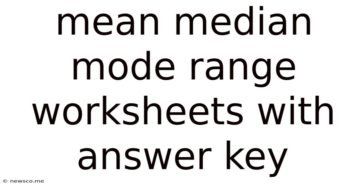 Mean Median Mode Range Worksheets With Answer Key