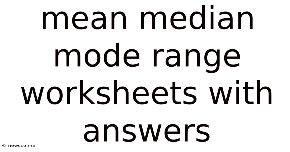 Mean Median Mode Range Worksheets With Answers