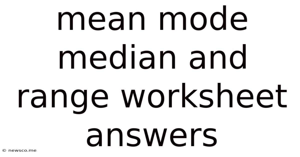 Mean Mode Median And Range Worksheet Answers