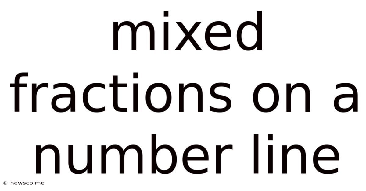 Mixed Fractions On A Number Line