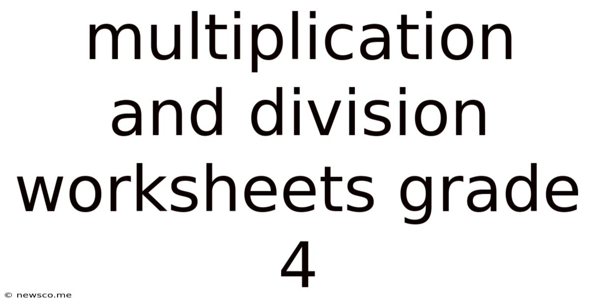 Multiplication And Division Worksheets Grade 4