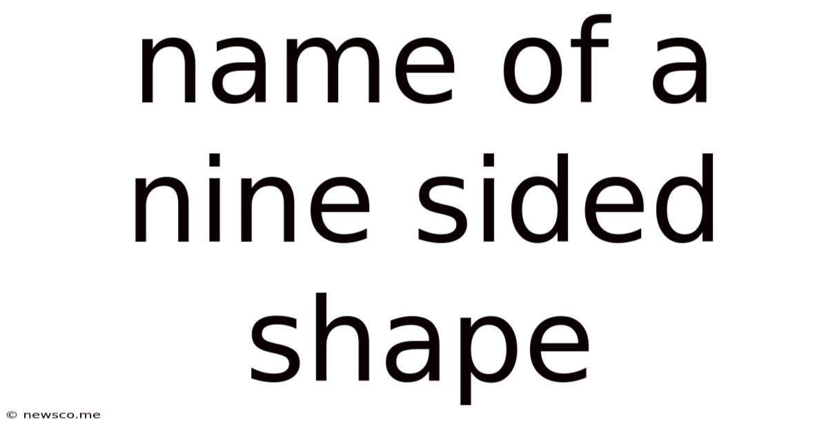 Name Of A Nine Sided Shape