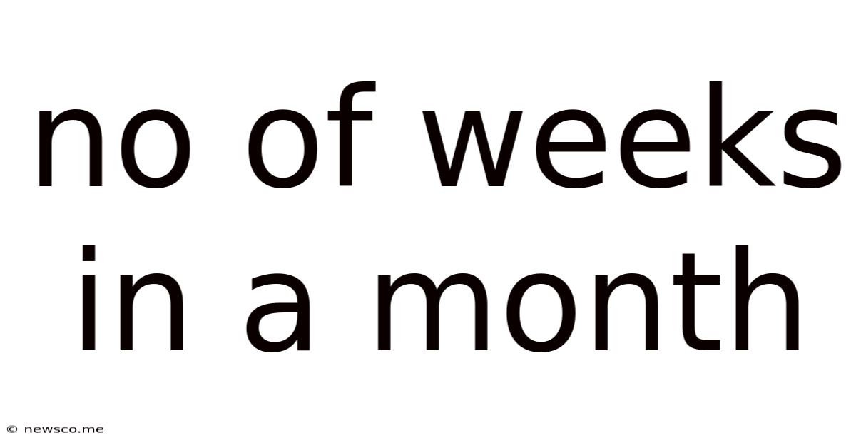 No Of Weeks In A Month
