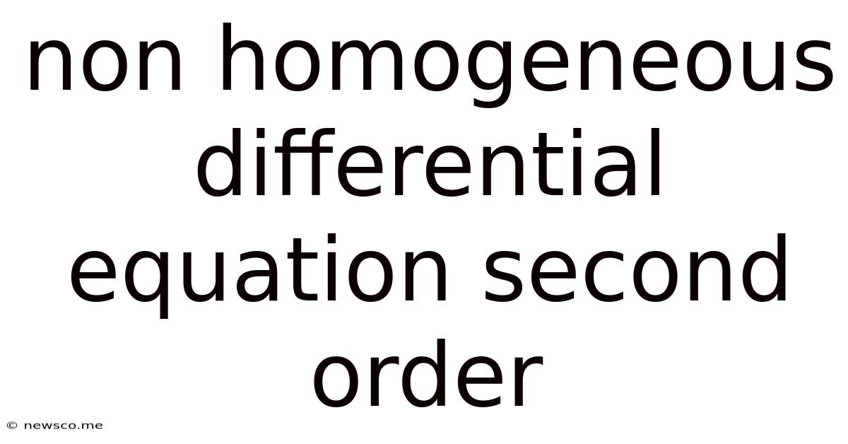 Non Homogeneous Differential Equation Second Order