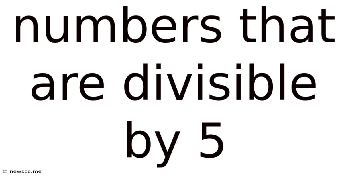 Numbers That Are Divisible By 5