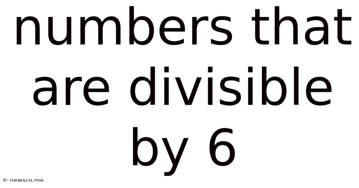Numbers That Are Divisible By 6