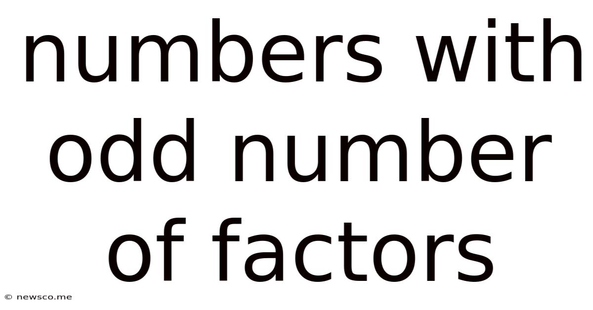 Numbers With Odd Number Of Factors