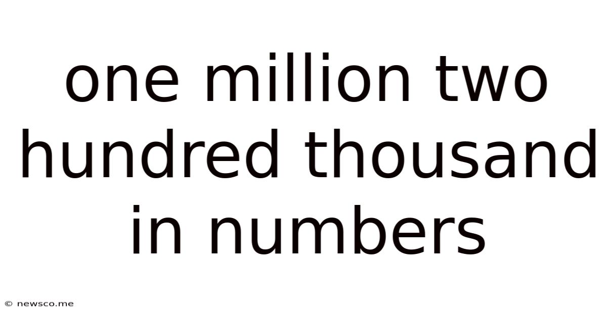 One Million Two Hundred Thousand In Numbers