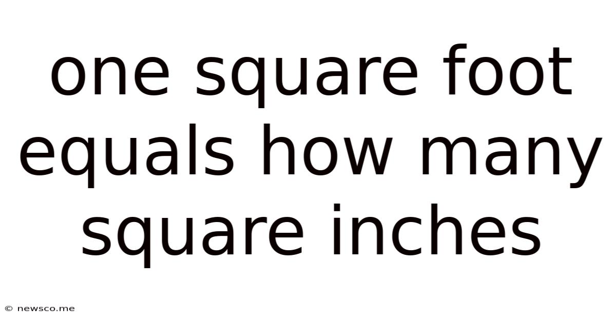 One Square Foot Equals How Many Square Inches