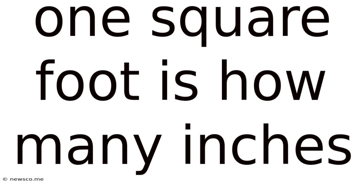 One Square Foot Is How Many Inches