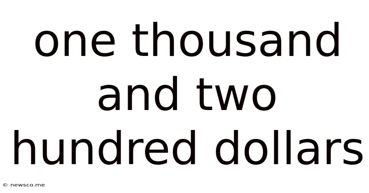 One Thousand And Two Hundred Dollars