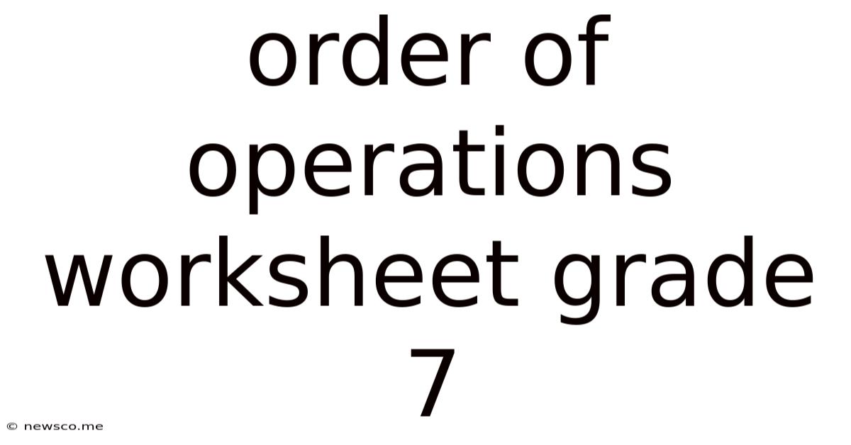 Order Of Operations Worksheet Grade 7
