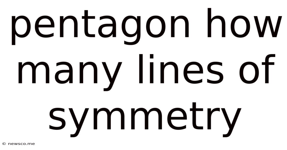 Pentagon How Many Lines Of Symmetry
