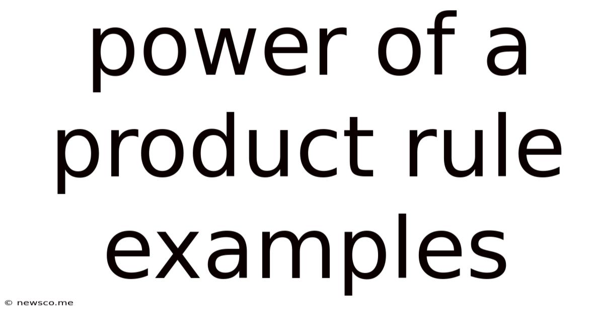 Power Of A Product Rule Examples