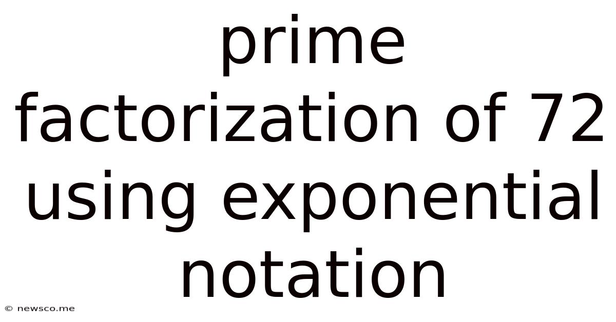 Prime Factorization Of 72 Using Exponential Notation