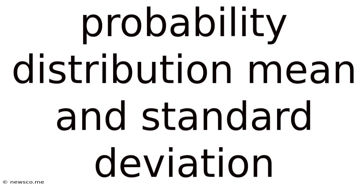 Probability Distribution Mean And Standard Deviation