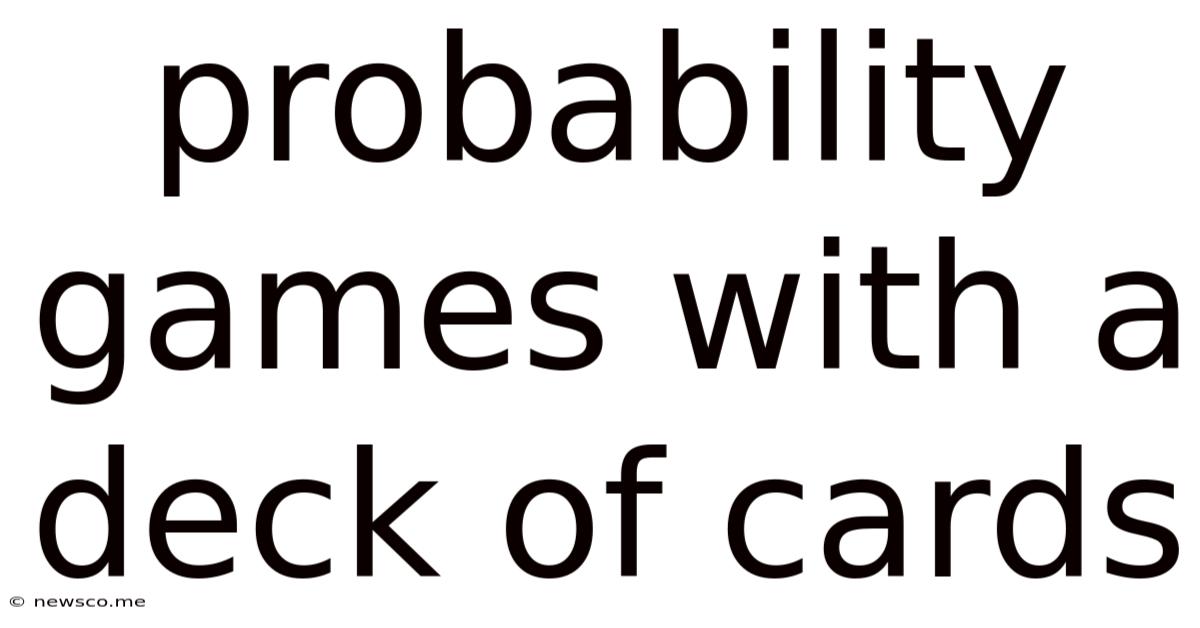 Probability Games With A Deck Of Cards