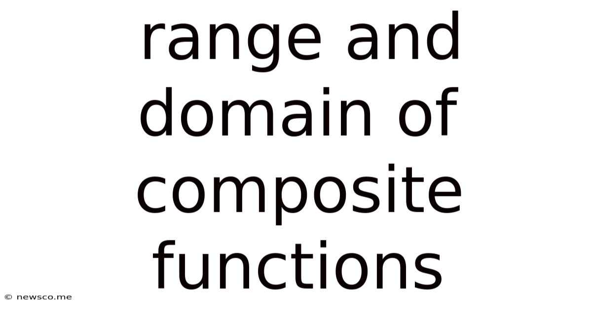 Range And Domain Of Composite Functions