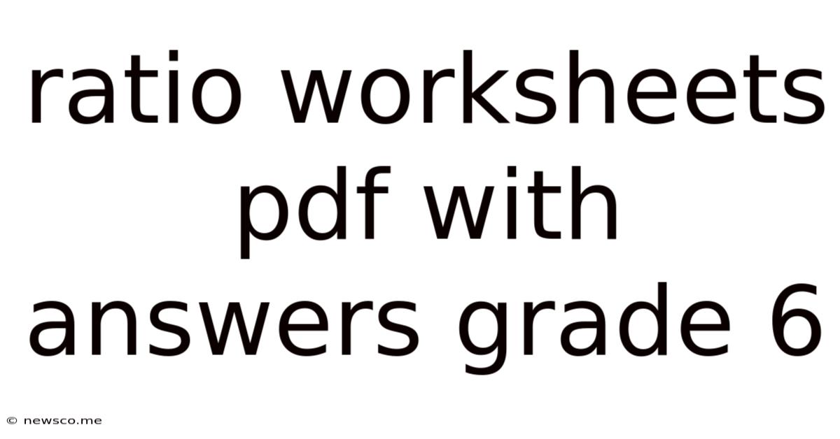 Ratio Worksheets Pdf With Answers Grade 6